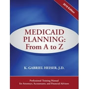 Medicaid Planning: A to Z (2018 Ed.) (Paperback)