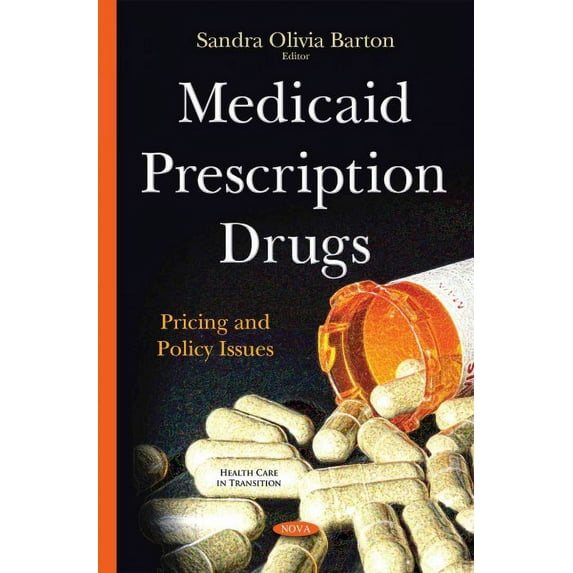 Medicaid Prescription Drugs : Pricing and Policy Issues