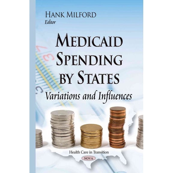Medicaid Spending by States : Variations and Influences