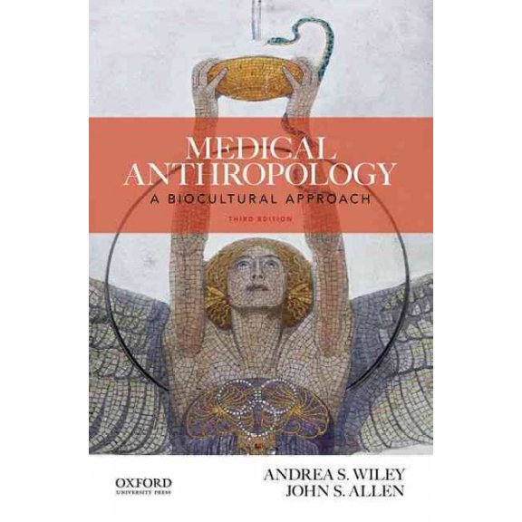 Pre-Owned Medical Anthropology: A Biocultural Approach (Paperback) 0190464496 9780190464493