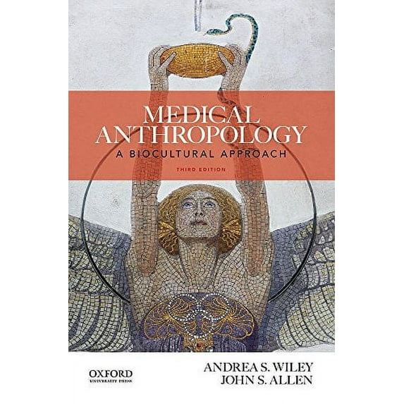 Pre-Owned Medical Anthropology: A Biocultural Approach