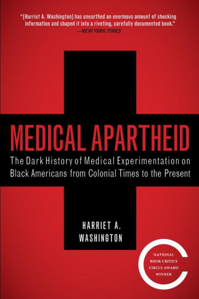 Medical Apartheid: The Dark History of Medical Experimentation on Black Americans from Colonial Times to the Present (Paperback)