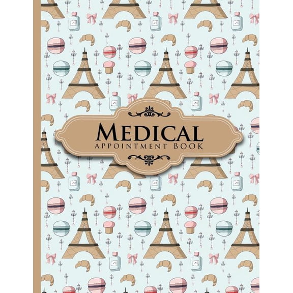 Medical Appointment Book: Medical Appointment Book: 2 Columns Appointment Organizer, Client Appointment Book, Scheduling Appointment Calendar (Paperback)