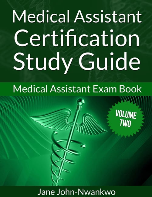Medical Assistant Certification Study Guide (Volume Two) Medical