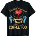 thumbnail image 1 of Medical Assistant Coffee T-Shirt Black Small, 1 of 4