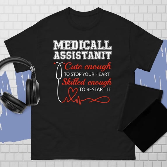 Medical Assistant Cotton Funny Healthcare Worker Novelty Tee Shirt,for men and women up to 5XL