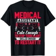 thumbnail image 1 of Medical Assistant Cute Enough to Stop Your Heart - CNA T-Shirt, 1 of 4
