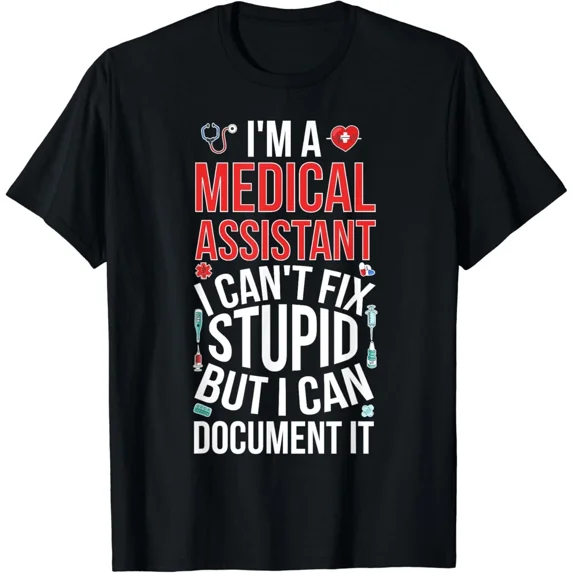 Medical Assistant Funny Med Assistant Gifts Unisex T-Shirt