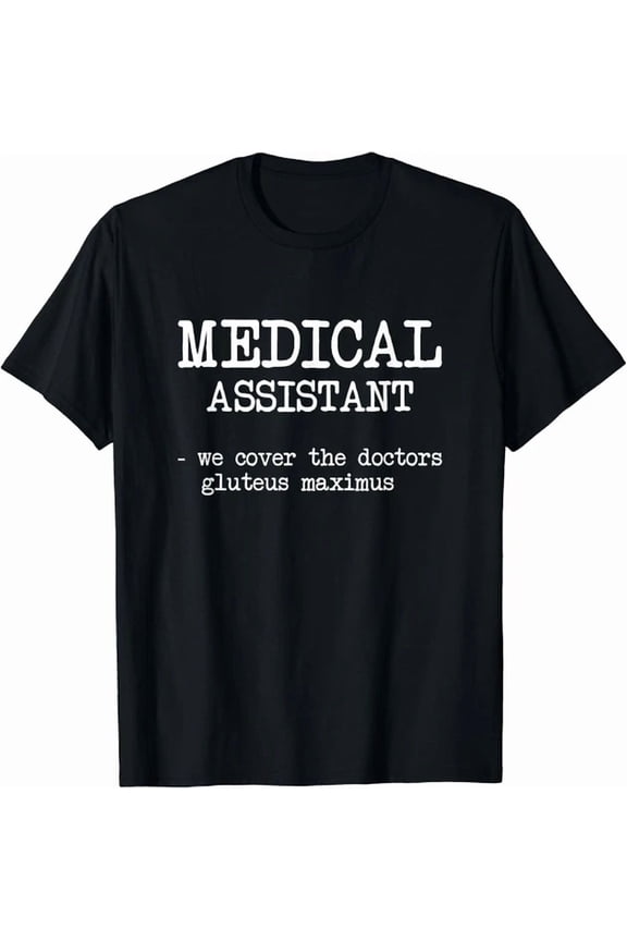 Medical Assistant Gifts Men Women We Cover Doctors Gift Unisex T-Shirt