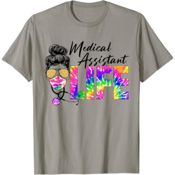 Medical Assistant Life Nurse Day Nurse Week Medical Assistan T-Shirt All Size S-5XL