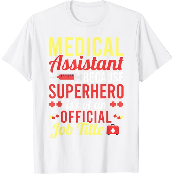 Medical Assistant Superhero for a MFA T-Shirt100% cotton