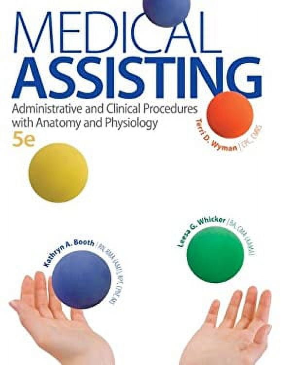 Pre-Owned Medical Assisting: Administrative and Clinical Procedures with A\u0026p: Administrative and Clinical Procedures with Anatomy and Physiology (Hardcover) 007340232X 9780073402321