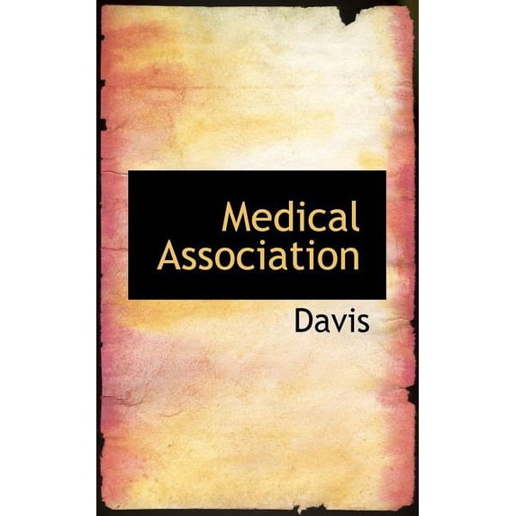 Medical Association, (Paperback)