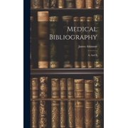 Medical Bibliography A. And B Hardcover