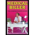 thumbnail image 1 of Medical Biller - The Comprehensive Guide, (Paperback), 1 of 1