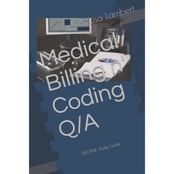 Medical Billing n' Coding Q/A: LLBCFINK Study Guide (Paperback)