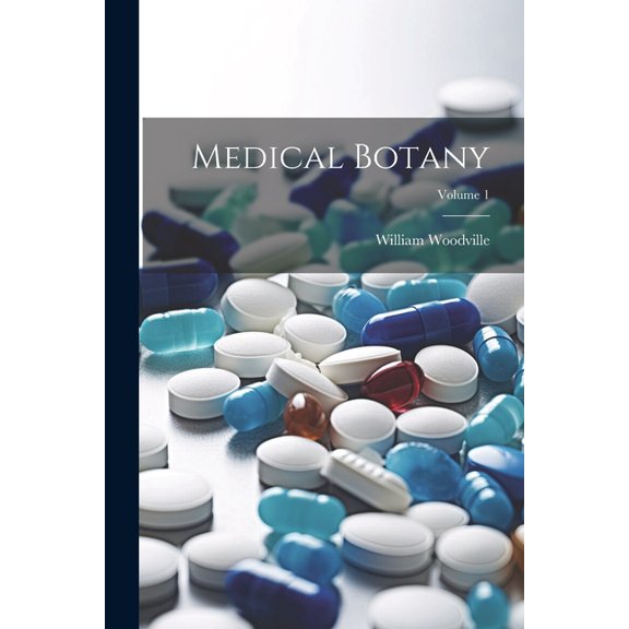 Medical Botany; Volume 1 (Paperback)