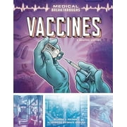Medical Breakthroughs Vaccines A Graphic History Hardcover