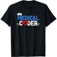 thumbnail image 1 of Medical Coder Medicare Coding Medical Billing Biller Nurse T-Shirt, 1 of 4