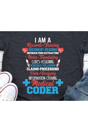 Medical Coder Shirt Gift Healthcare Records Billing Claims Coding Professional Tee Office