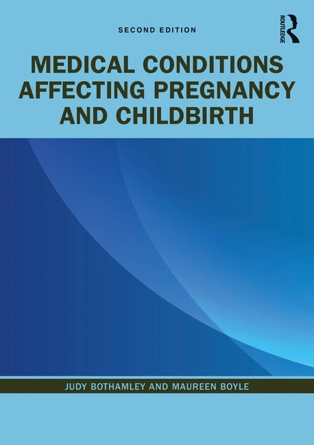Medical Conditions Affecting Pregnancy and Childbirth, (Paperback)