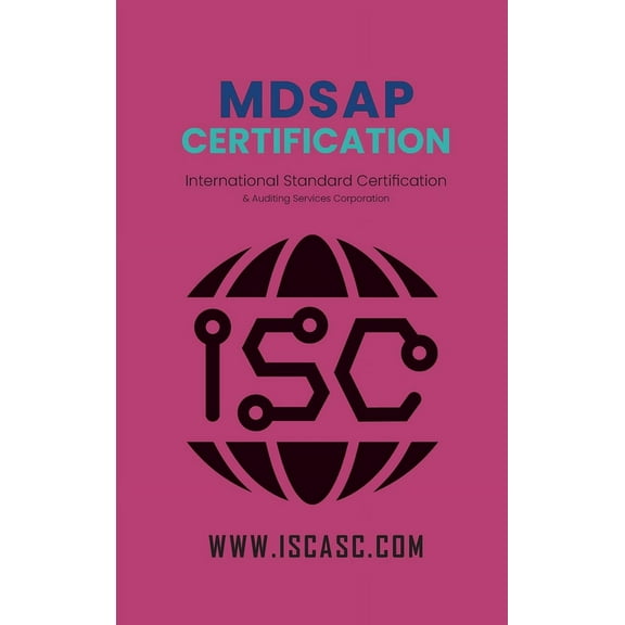 Medical Device MDSAP Certification: A Complete Guide with Sample Checklists, Book ISC, (Hardcover)