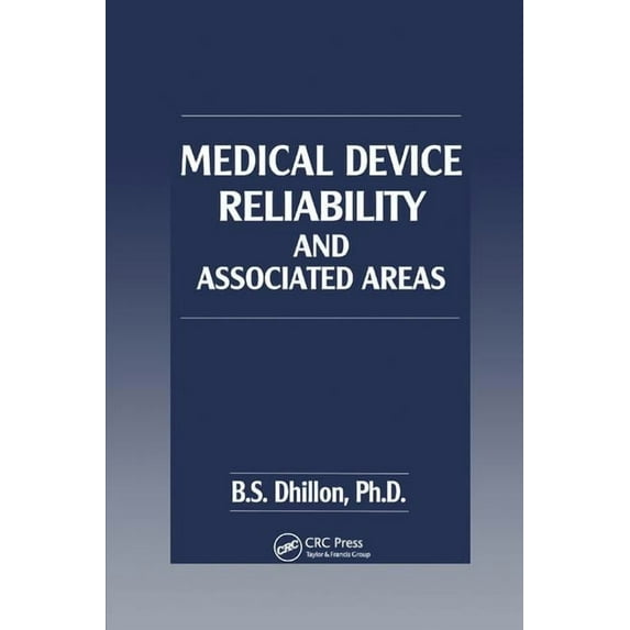 Medical Device Reliability and Associated Areas, (Paperback)