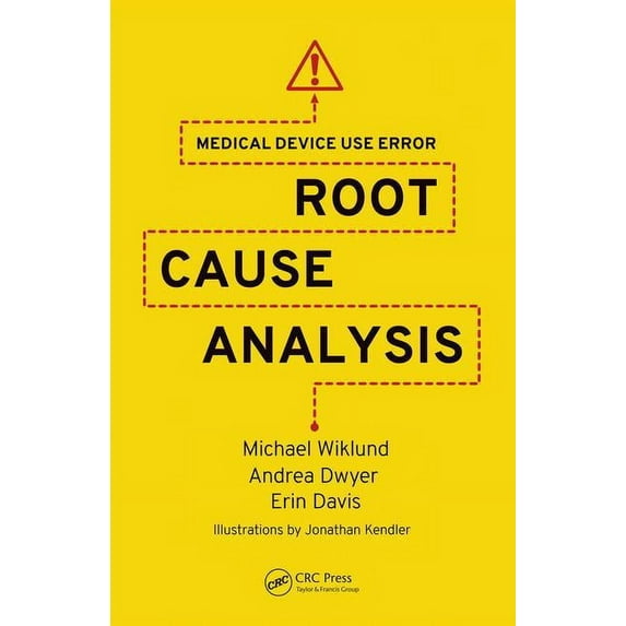 Medical Device Use Error: Root Cause Analysis, (Hardcover)