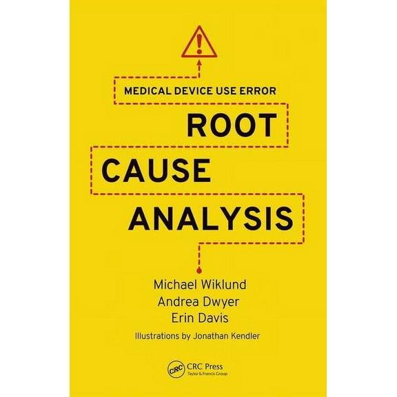 Medical Device Use Error: Root Cause Analysis, (Hardcover)