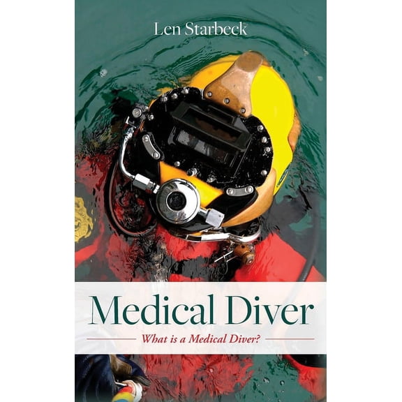 Medical Diver: What is a Medical Diver?, (Hardcover)