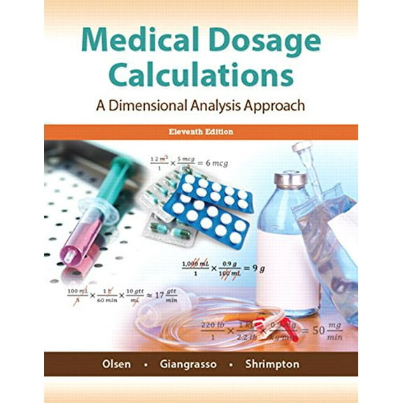 Pre-Owned Medical Dosage Calculations: A Dimensional Analysis Approach (Paperback) 0133940713 9780133940718