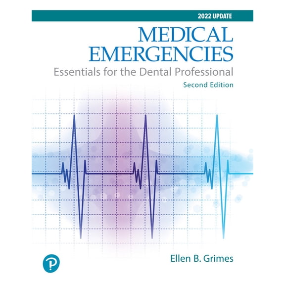 Medical Emergencies: Essentials for the Dental Professional, (Paperback)