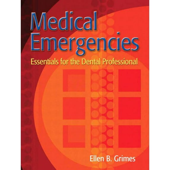 Pre-Owned Medical Emergencies: Essentials for the Dental Professional (Paperback) 0131718770 9780131718777
