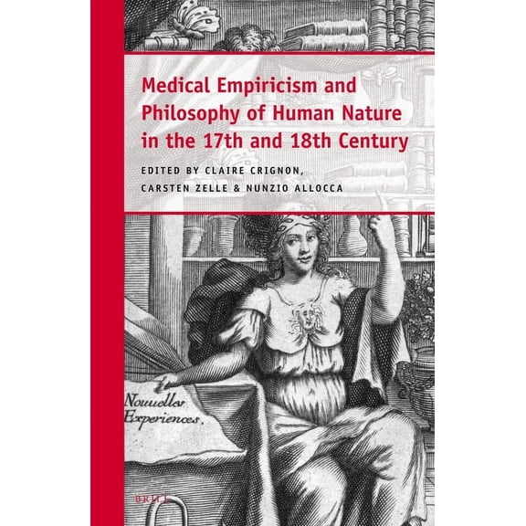 Medical Empiricism and Philosophy of Human Nature in the 17th and 18th Century, (Hardcover)