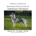 thumbnail image 1 of Medical, Genetic & Behavioral Risk Factors of Siberian Huskies, 1 of 1