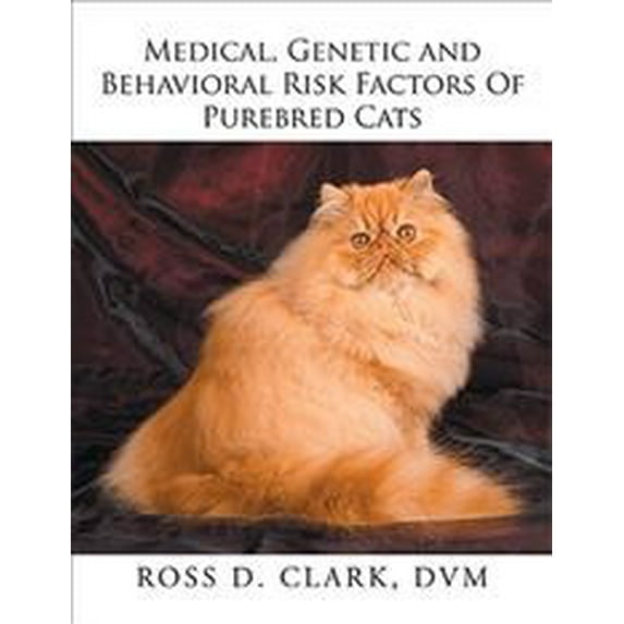 Medical, Genetic and Behavioral Risk Factors of Purebred Cats