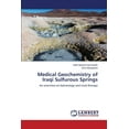thumbnail image 1 of Medical Geochemistry of Iraqi Sulfurous Springs (Paperback), 1 of 1