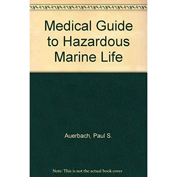 Pre-Owned Medical Guide to Hazardous Marine Life Paperback