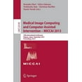 thumbnail image 1 of Medical Image Computing and Computer-Assisted Intervention -- Miccai 2013: 16th International Conference, Nagoya, Japan,, (Paperback), 1 of 1