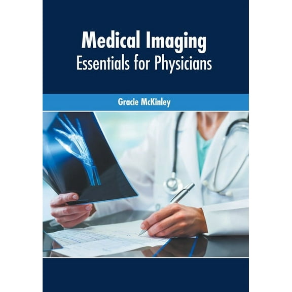 Medical Imaging: Essentials for Physicians, (Hardcover)