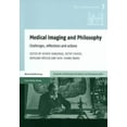 thumbnail image 1 of Medical Imaging and Philosophy: Challenges, Reflections and Actions (Paperback), 1 of 1