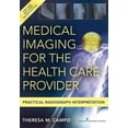 thumbnail image 1 of Medical Imaging for the Health Care Provider: Practical Radiograph Interpretation, (Paperback), 1 of 1
