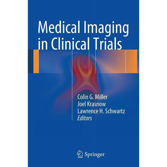 Medical Imaging in Clinical Trials, (Paperback)