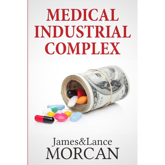The Underground Knowledge Medical Industrial Complex: The $ickness Industry, Big Pharma and Suppressed Cures, Book 3, (Paperback)