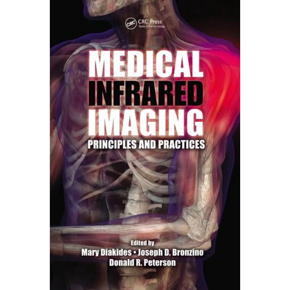 Medical Infrared Imaging: Principles and Practices, (Hardcover)