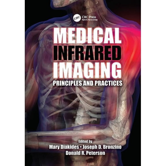 Medical Infrared Imaging: Principles and Practices, (Paperback)