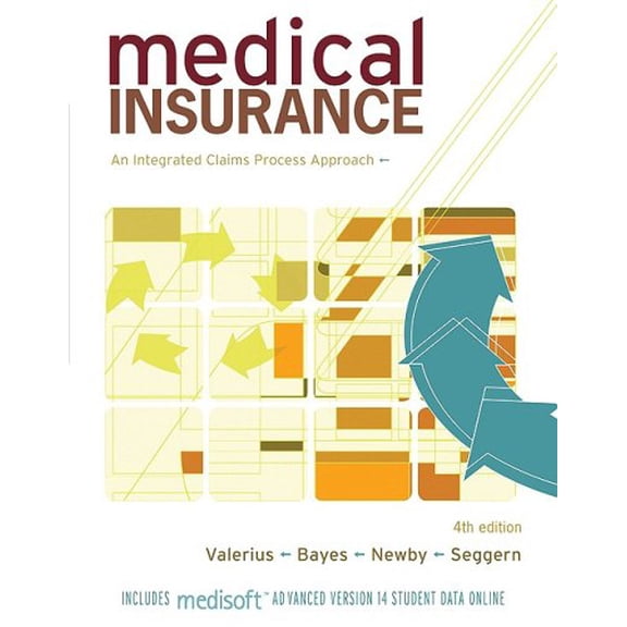 Pre-Owned Medical Insurance: An Integrated Claims Process Approach (Paperback) 0073402036 9780073402031
