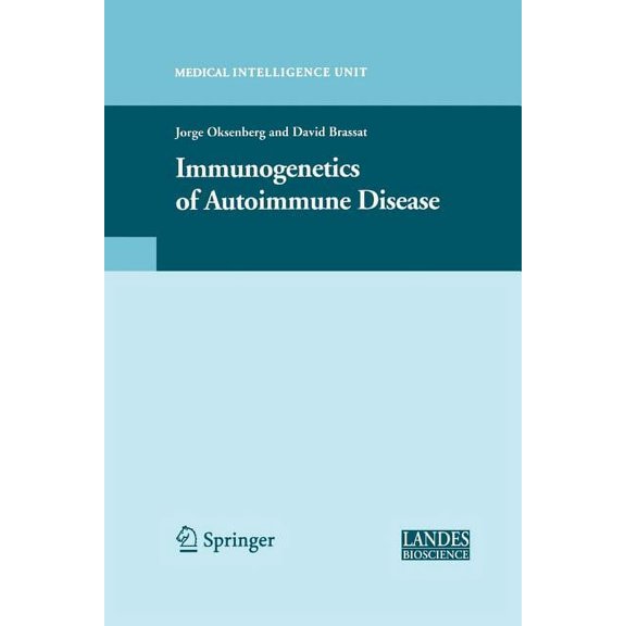 Medical Intelligence Unit (Unnumbered) Immunogenetics of Autoimmune Disease, (Paperback)