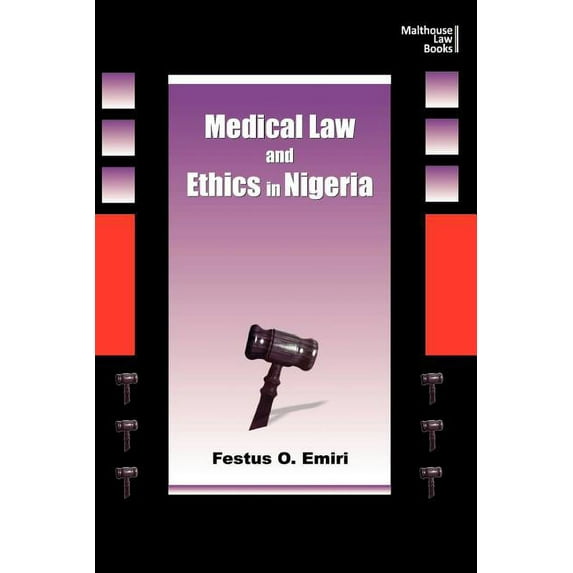 Medical Law and Ethics in Nigeria (Paperback)
