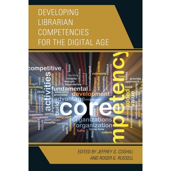 Medical Library Association Books Developing Librarian Competencies for the Digital Age, (Paperback)